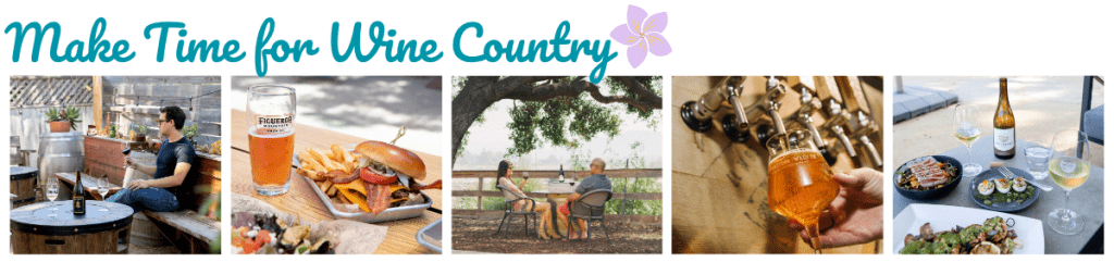 Make Time for Wine Country